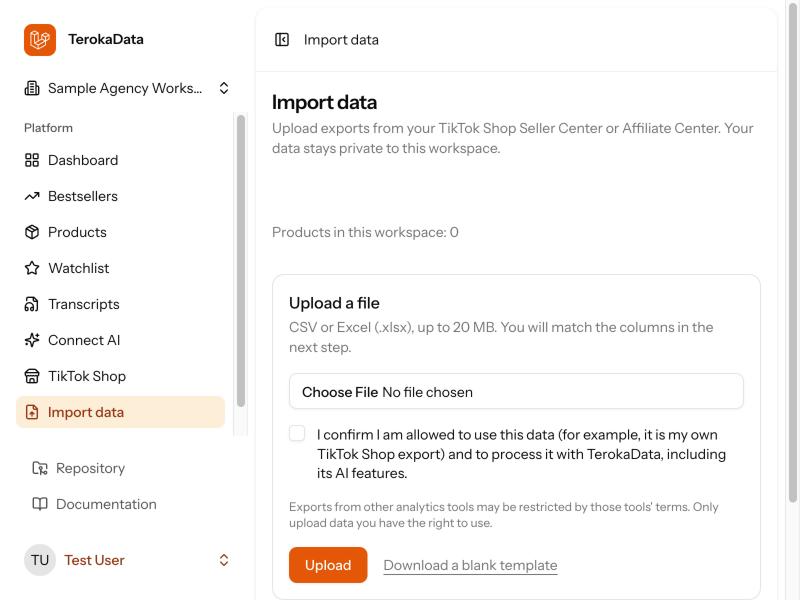 TerokaData's Import data page: the app menu (Dashboard, Bestsellers, Products, Watchlist, Transcripts, TikTok Shop, Import data) and an upload form for CSV or Excel files up to 20 MB.